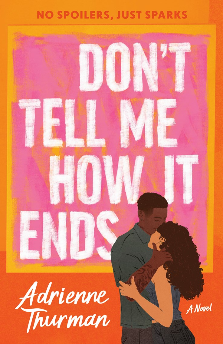 Don't Tell Me How It Ends -Adrienne Thurman