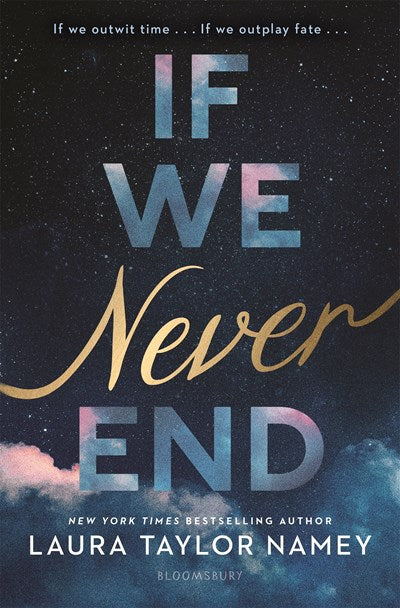 If We Never End-Laura Taylor Namey