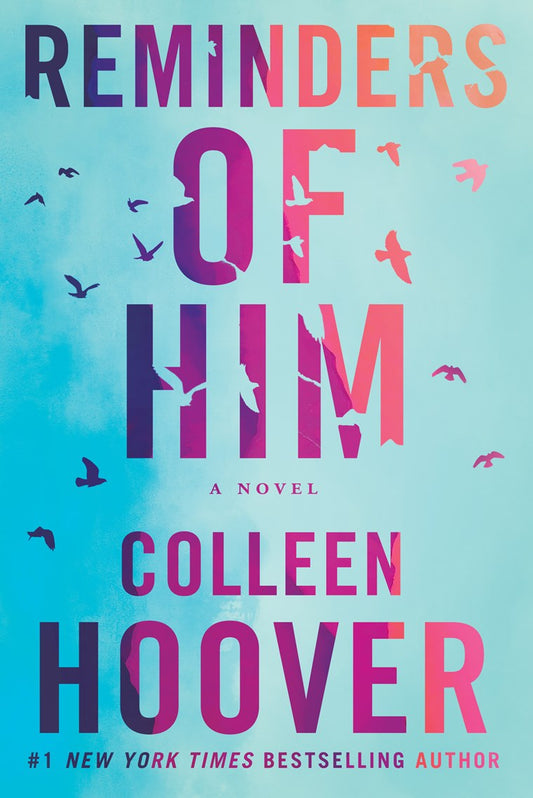 Reminders Of Him -Colleen Hoover