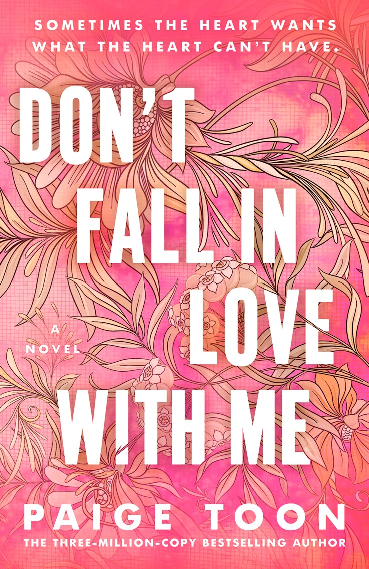 Don't Fall in Love With Me- Paige Toon