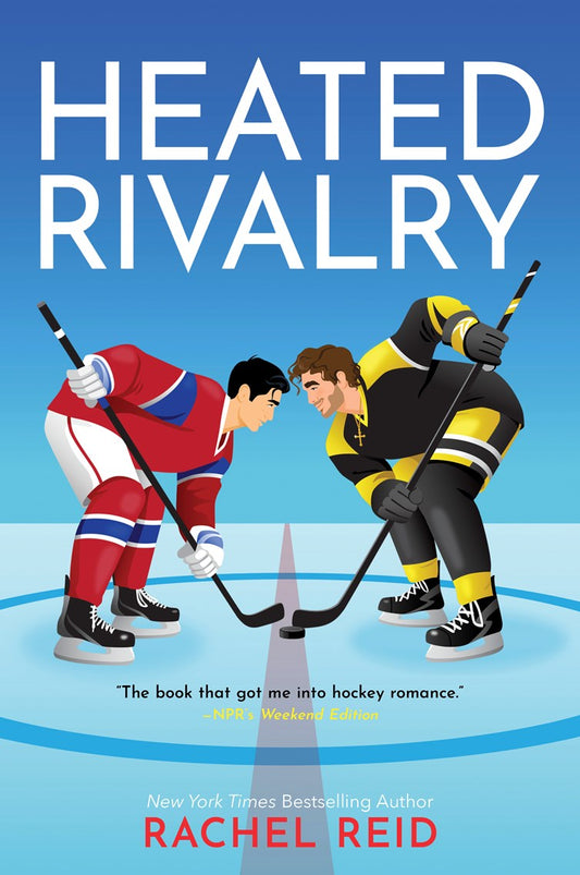 Heated Rivalry -Rachel Reid