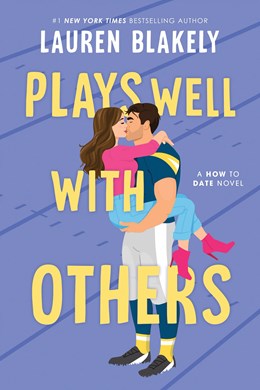 Plays Well With Others – Lauren Blakely