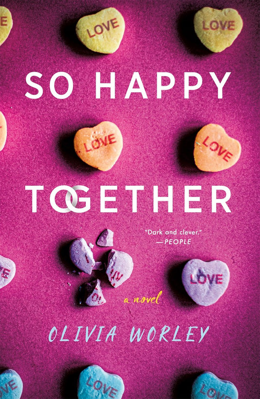 So Happy Together – Olivia Worley